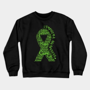 Lymphoma Awareness Lime Green Ribbon With Positive Words Crewneck Sweatshirt